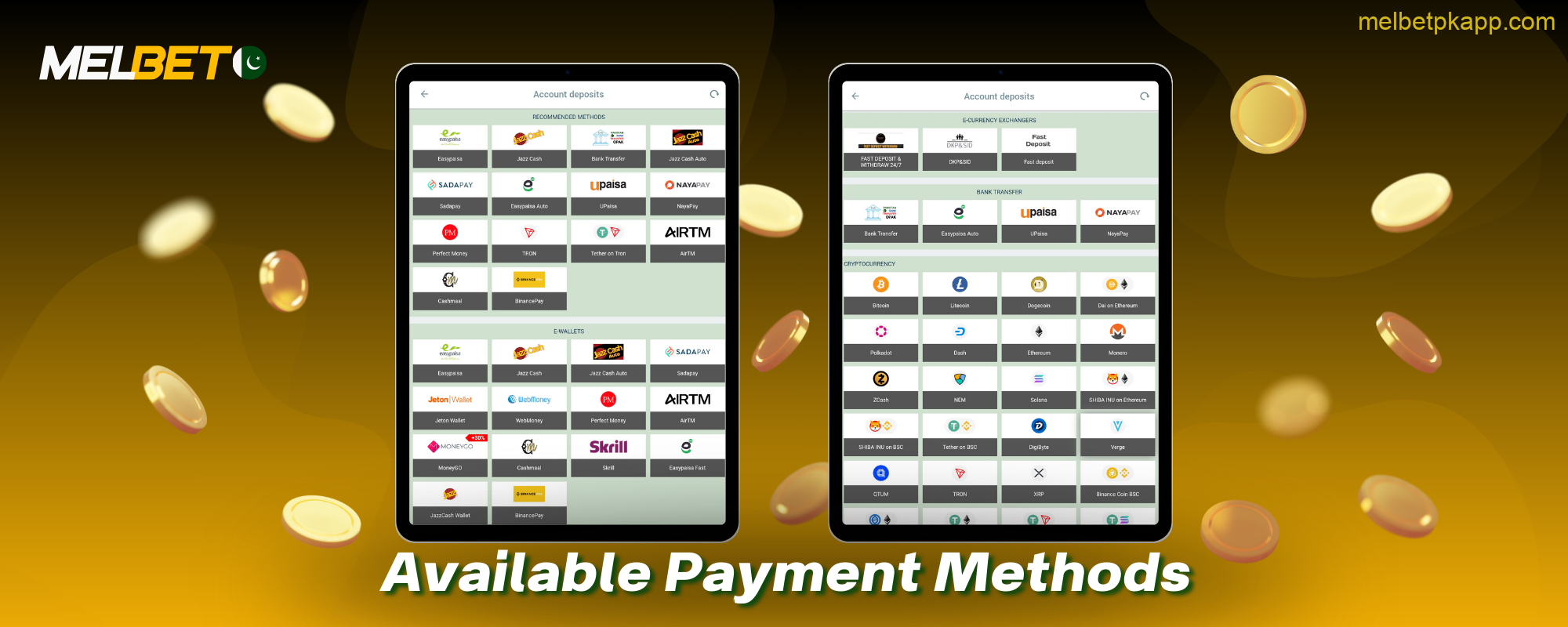 Users from Pakistan are offered a wide range of deposit methods in the Melbet app